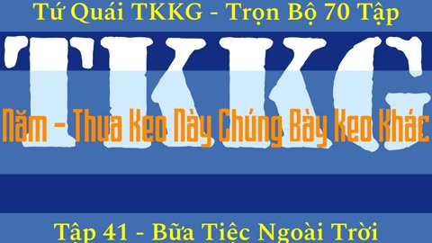 Tứ Quái TKKG ♦ Trọn Bộ 70 Tập ♦ Tập 41 - Bữa Tiệc Ngoài Trời ♦ Sách Nói ♦ Minh Nguyệt Đọc