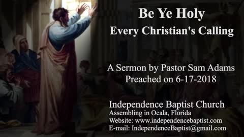 Be Ye Holy: Every Christian's Calling