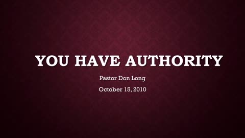 You Have Authority (October 15, 2010)