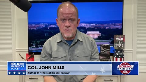 Securing America with Col. John Mills (Part 1) | June 1, 2024