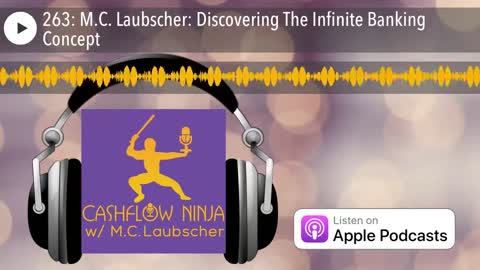 M.C. Laubscher Shares Discovering The Infinite Banking Concept