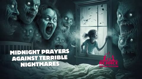 Midnight Prayers Against Terrible Nightmares | Prayer To Cancel Bad Dreams | Evil Dreams