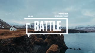 Epic Action Trailer by Infraction [No Copyright Music] / Battle