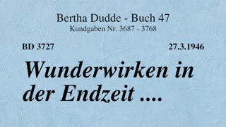 BD 3727 - WUNDERWIRKEN IN DER ENDZEIT ....