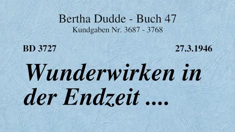 BD 3727 - WUNDERWIRKEN IN DER ENDZEIT ....