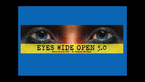 Eyes Wide Open Conference with Dr. Artis & O'Brien - 03/25/2024