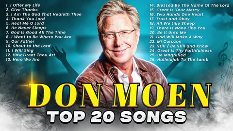 Top 20 Sunday Worship Songs by Don Moen ✝️