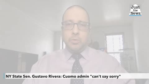 NY State Sen. Gustavo Rivera: Cuomo admin "can't say sorry"