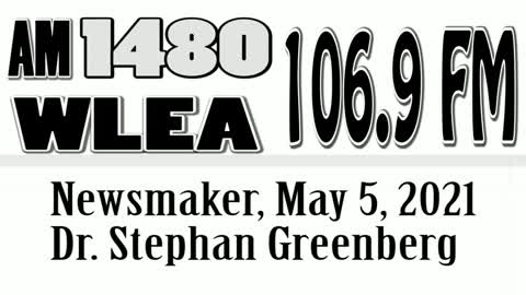 Wlea Newsmaker, May 5, 2021, Dr. Stephan Greenberg