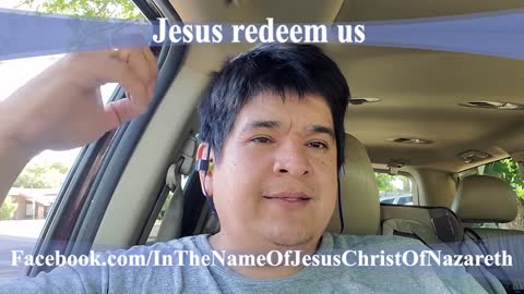 Jesus redeem us