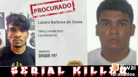 In Ceilândia,Brazil wanted serial killer