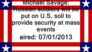 07-01-13 Russian soldiers in U.S. to provide security())) M. Savage