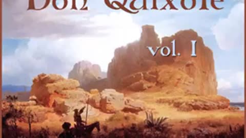 Don Quixote - Vol. 1 by Miguel de CERVANTES SAAVEDRA read by Various Part 2_3 _ Full Audio Book