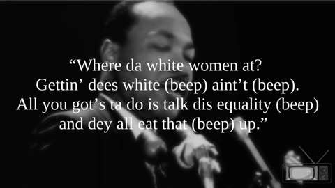 Where da white women at - Black History Month MLK's Most Famous Quotes