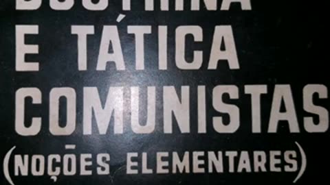 DOUTRINA E TÉCNICA DE AÇÃO DOS COMUNISTAS