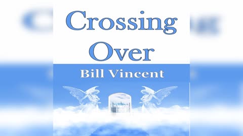 Crossing Over by Bill Vincent