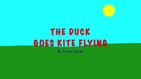 The Duck Goes Kite Flying