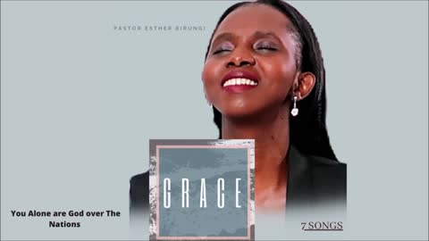 You alone are God over the Nations (Audio) - Pastor Esther Birungi