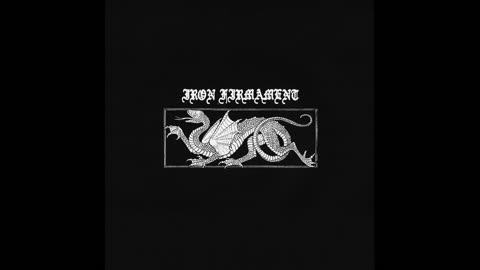 Iron Firmament - Iron Firmament (Full Album) 2024