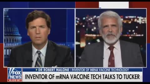 Inventor of mRNA technology Dr. Robert Malone speaks out on "Tucker" about covid Injections