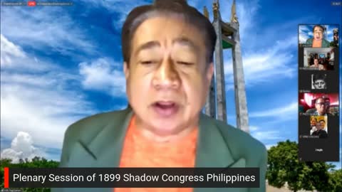 JULY 3 2021 PLENARY SESSION OF SHADOW GOVERNMENT 1899 PHILIPPINES