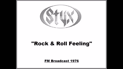 Styx - Rock & Roll Feeling (Live in Seattle 1976) FM Broadcast