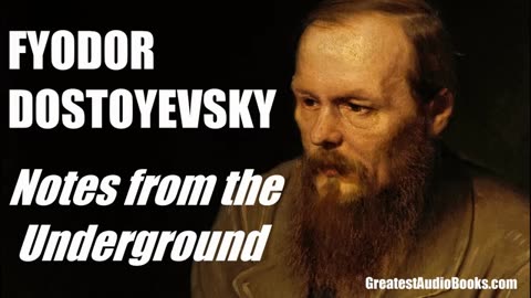Notes From The Underground by Fyodor Dostoyevsky - FULL AudioBook