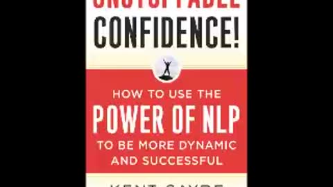 Unstoppable Confidence - ( N.L.P. ) Neuro-Linguistic Programming - Read - Randy Bear Reta Jr.