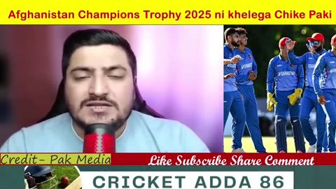 Afghanistan Champions Trophy 2025 ni khelega Chike Pak