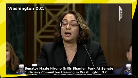 Senator Mazie Hirono Grills Shanlyn Park At Senate Judiciary Committee Hearing in Washington D.C.