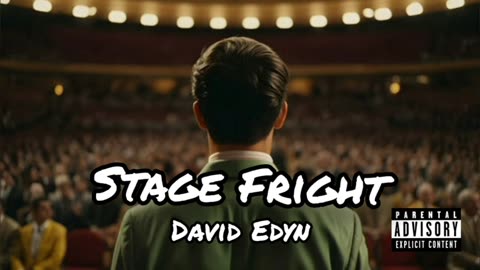 David Edyn - Stage Fright (Original Song)