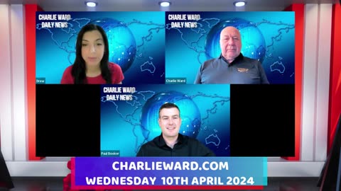 CHARLIE WARD DAILY NEWS WITH PAUL BROOKER & DREW DEMI - WEDNESDAY10TH APRIL 2024