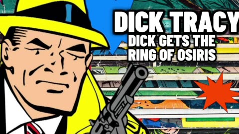 Dick Tracy On the Radio (Dick Gets the Ring of Osiris)