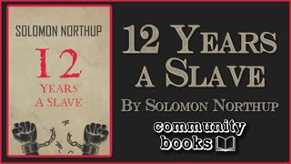 12 Years a Slave by Solomon Northup - Full Audio Book