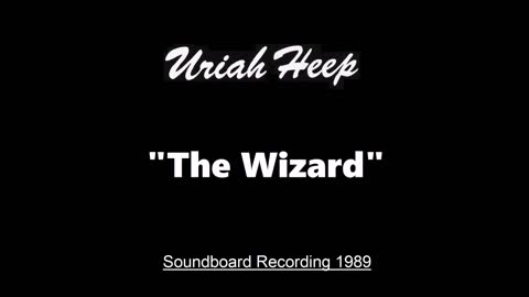 Uriah Heep - The Wizard (Live in Budapest, Hungary 1989) Soundboard