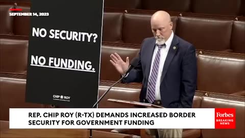 Chip Roy Demands Border Security and Following the Constitution for Government Funding.