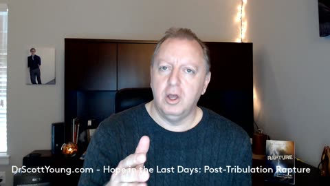 Dr. Scott Short Videos on End Times 10 - Post-Tribulation Rapture