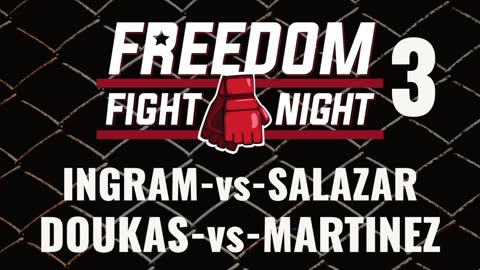 Bout: Ingram-vs-Salazar and Bout: Doukas-vs-Martinez | Freedom Fight Night 3