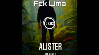 Alister - Fck Lima