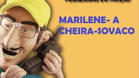 MUÇÃO- MARILENE- A CHEIRA-SOVACO