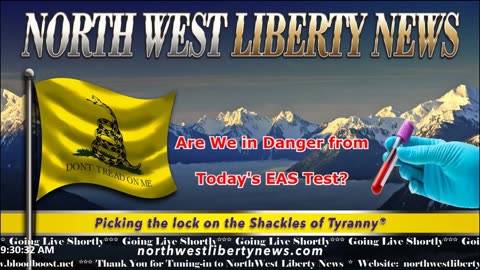 NWLNews – Are We in Danger from Today’s EAS Test? – Live 10.4.23