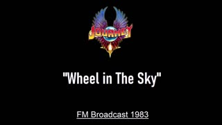 Journey - Wheel in the Sky (Live in Philadelphia, Pennsylvania 1983) FM Broadcast
