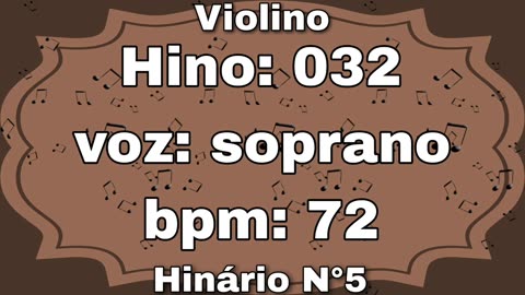 Hino: 032 - Violino: Soprano - Hinário N°5 (com metrônomo)