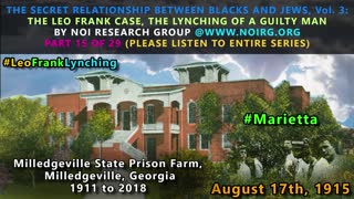 The Leo Frank Case: The Lynching of a Guilty Man Part 15