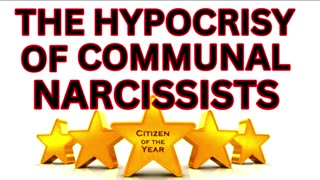 THE HYPOCRISY OF COMMUNAL NARCISSISTS