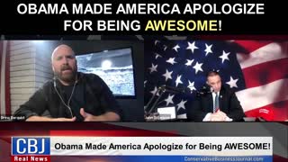 Obama Made America Apologize for Being AWESOME!