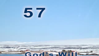 God's Will - Verse 57. Fighting the Will of God [2012]