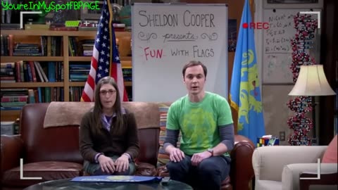 Fun With Flags - The Big Bang Theory