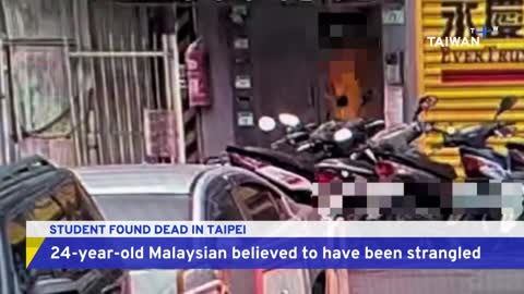 24-Year-Old Malaysian Student Found Strangled in Taipei | TaiwanPlus News