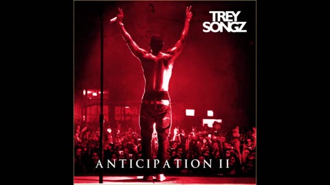 Trey Songz - Anticipation II Mixtape